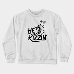 Funny meme Jesus he-is-rizzin Crewneck Sweatshirt